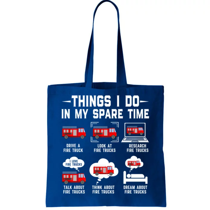 Firefighter Things I Do In My Spare Time Funny Fire Trucks Gift Tote Bag