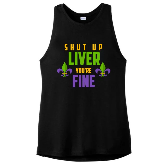 Fat Tuesday Ing Shut Up Liver Youre Fine Cute Gift Ladies Tri-Blend Wicking Tank