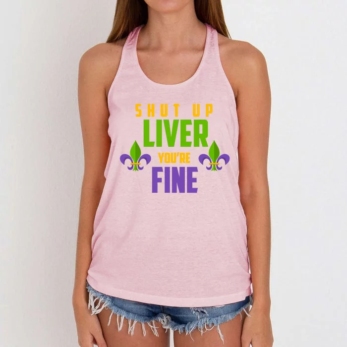 Fat Tuesday Ing Shut Up Liver Youre Fine Cute Gift Women's Knotted Racerback Tank