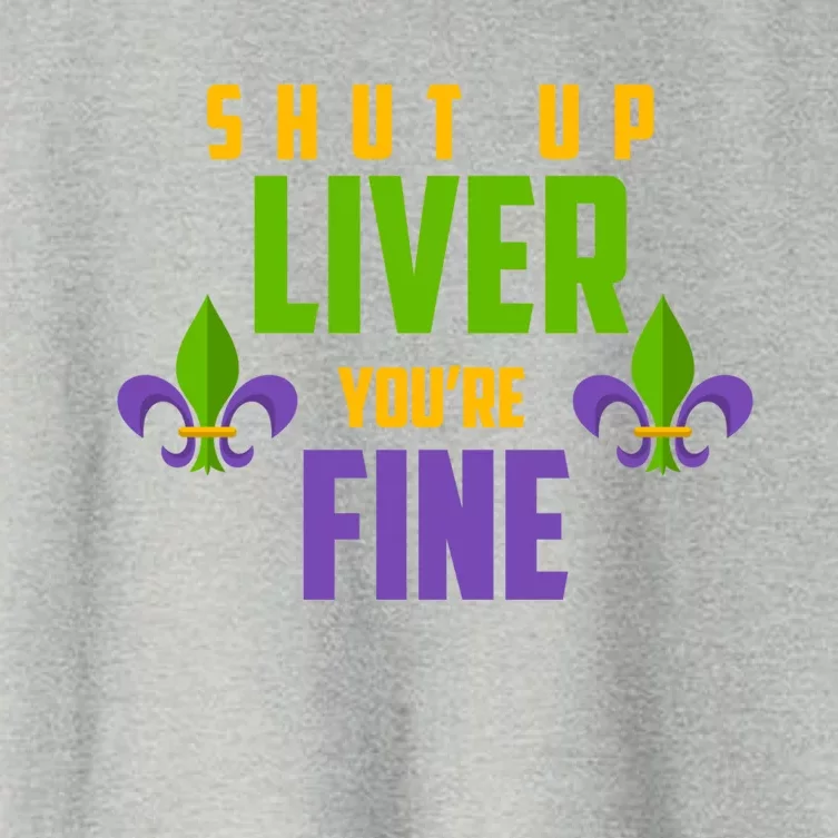 Fat Tuesday Ing Shut Up Liver Youre Fine Cute Gift Women's Crop Top Tee