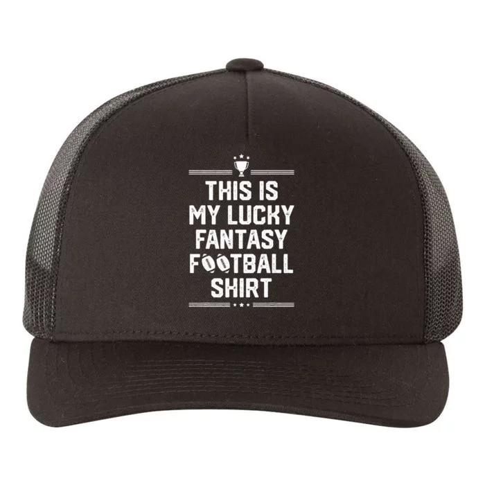 Funny This Is My Lucky Fantasy Football Champion Yupoong Adult 5-Panel Trucker Hat