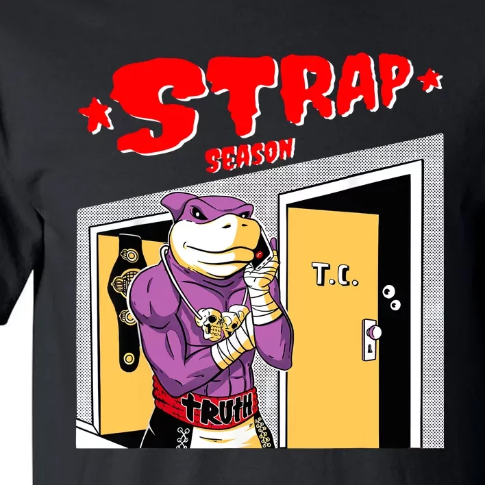 Funny This Is Strap Season Spence Vintage Boxing Tall T-Shirt