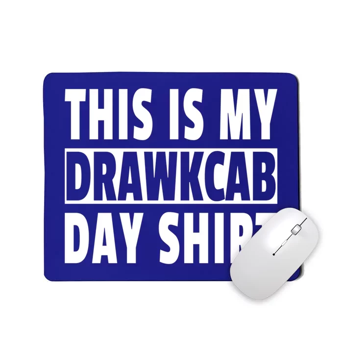 Fun This Is My Backward Day Gift National Backward Day Gift Mousepad