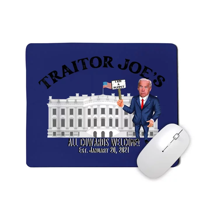 Funny Traitor Joe All Cowards Welcome Anti Joe Biden Traitor Joe Meme Mousepad