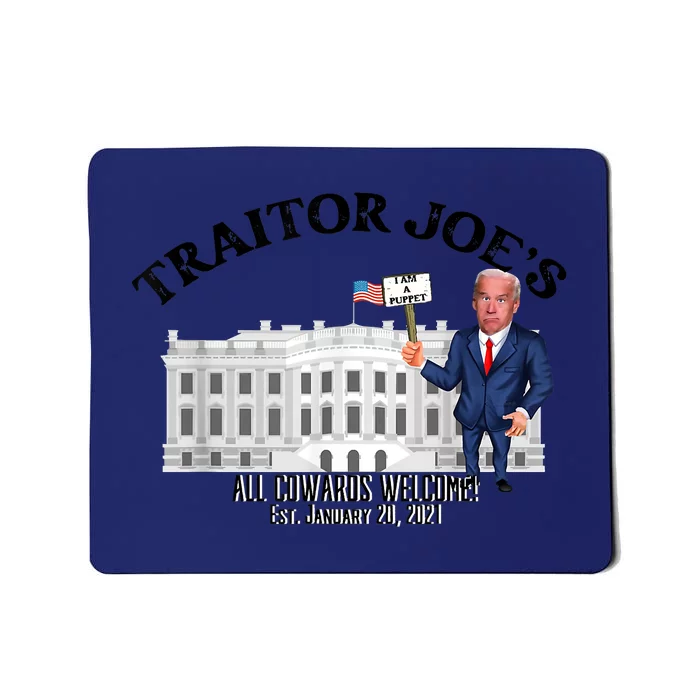 Funny Traitor Joe All Cowards Welcome Anti Joe Biden Traitor Joe Meme Mousepad