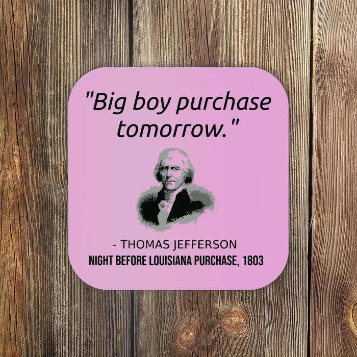 Funny Thomas Jefferson Usa History Teacher Louisiana Coaster