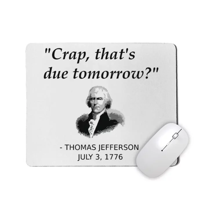 Funny Thomas Jefferson Usa History Teacher Student Gift Mousepad