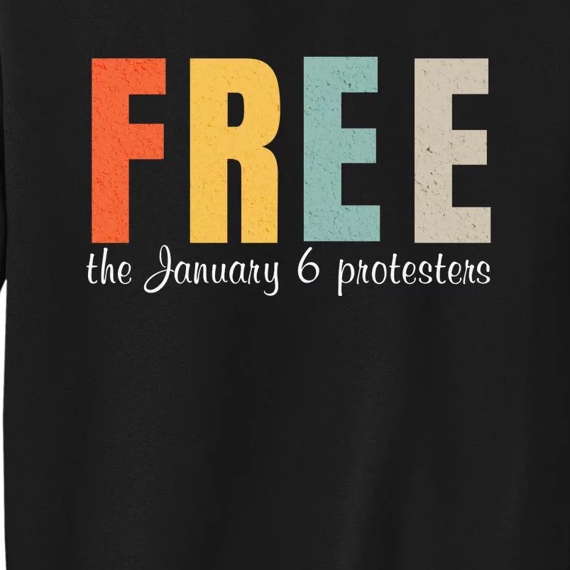 Free The January 6 Protesters Sweatshirt