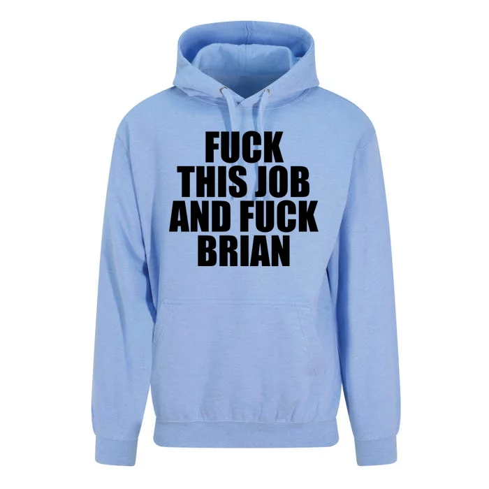 Fuck This Job And Fuck Brian Unisex Surf Hoodie