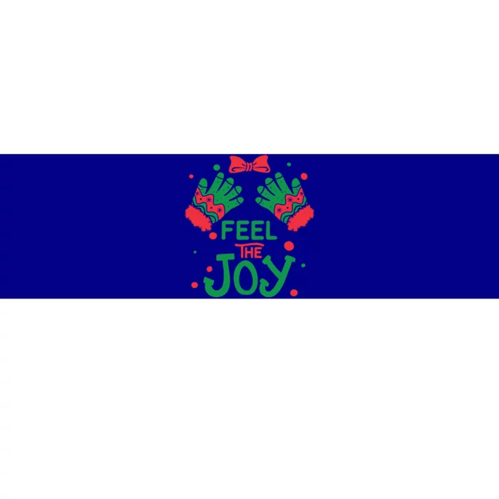 Feel The Joy Gift 'S Version! Christmas Gift Bumper Sticker