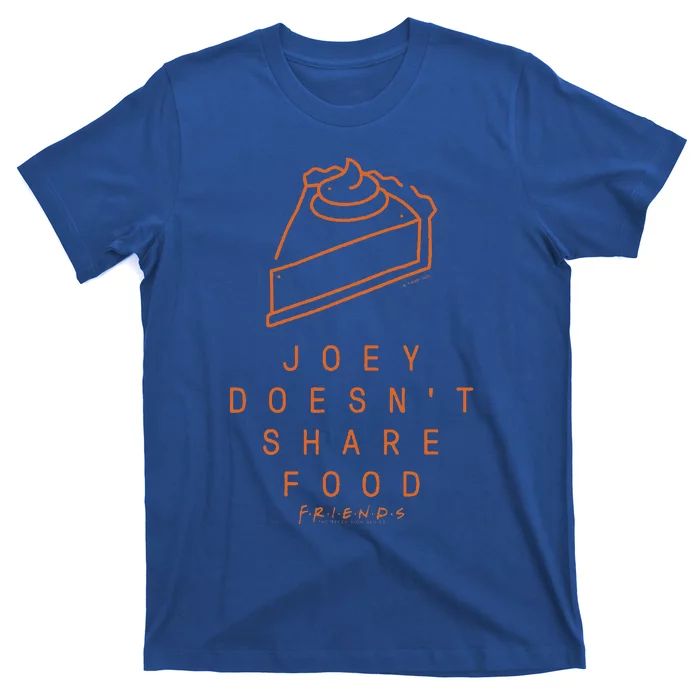 Friends Thanksgiving Joey Doesnt Share Food Pie Icon T-Shirt