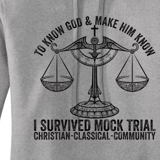 Funny To Know God And Make Him Know I Survived Mock Trial Women's Pullover Hoodie