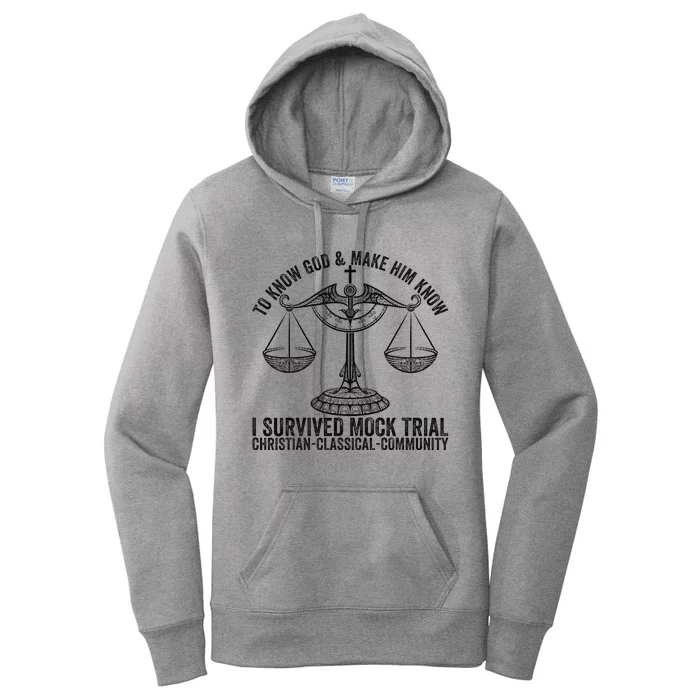 Funny To Know God And Make Him Know I Survived Mock Trial Women's Pullover Hoodie