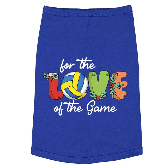 For The Love Of The Game Christmas Xcool Giftmas Volleyball Player Gift Doggie Tank