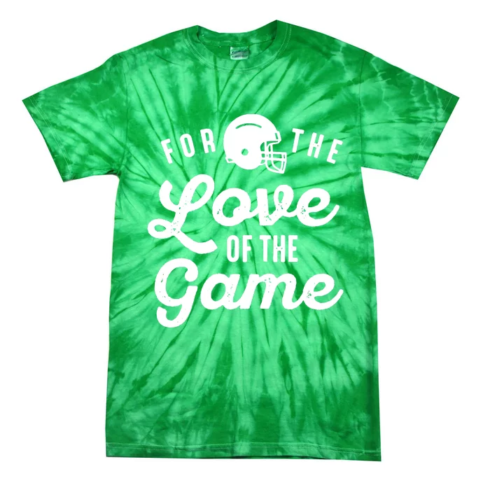 For The Love Of The Game Tie-Dye T-Shirt