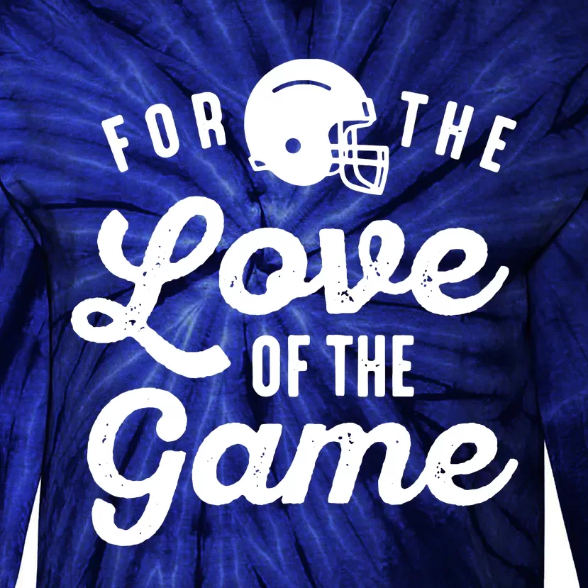 For The Love Of The Game Tie-Dye Long Sleeve Shirt