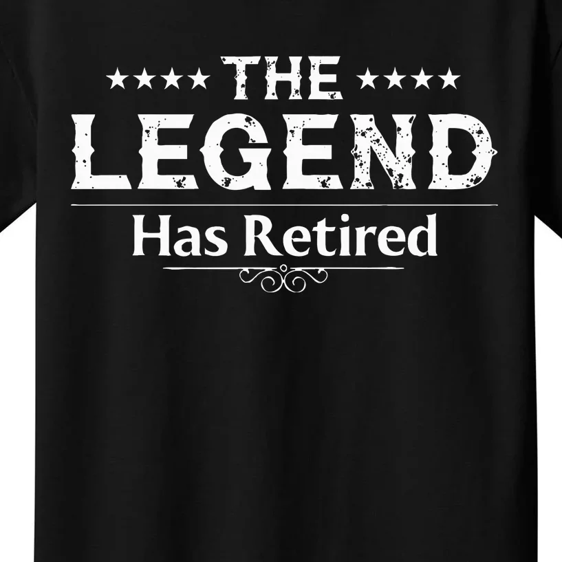 Funny The Legend Has Retired Art For Women Retirement Kids T-Shirt