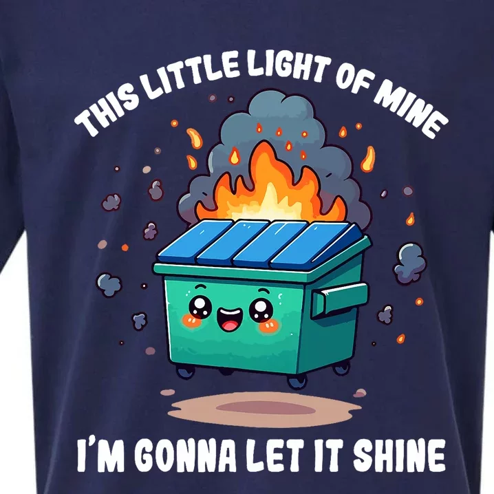 Funny This Little Lightof Mine Lil Dumpster Fire Sueded Cloud Jersey T-Shirt