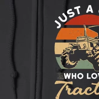 Farmer Tractor Lover Just A Who Loves Tractors Full Zip Hoodie