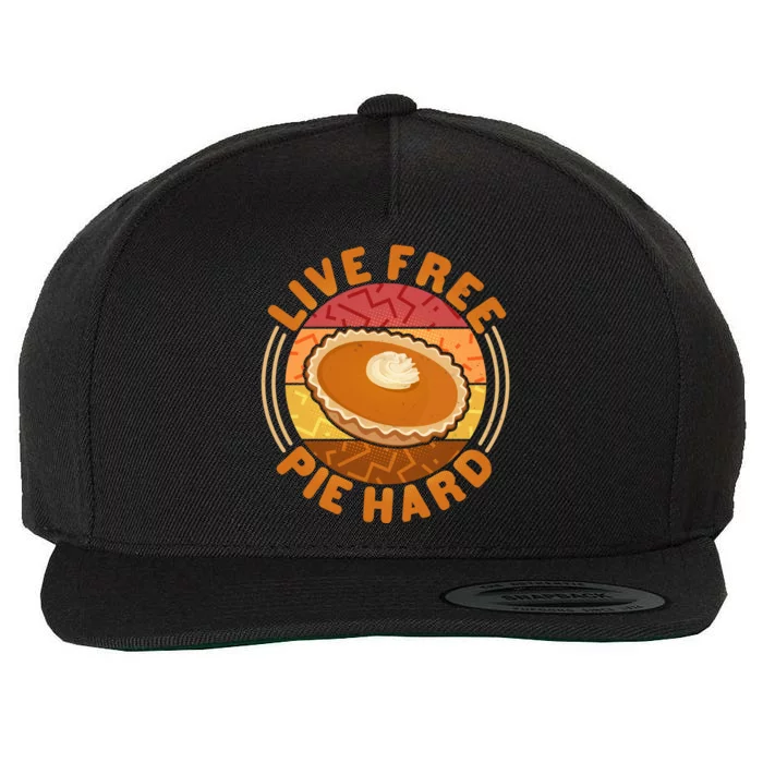 Funny Thanksgiving Live Free Pie Hard Pumpkin Sweet Potato Pie Lover Wool Snapback Cap