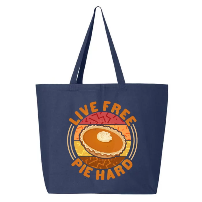 Funny Thanksgiving Live Free Pie Hard Pumpkin Sweet Potato Pie Lover 25L Jumbo Tote