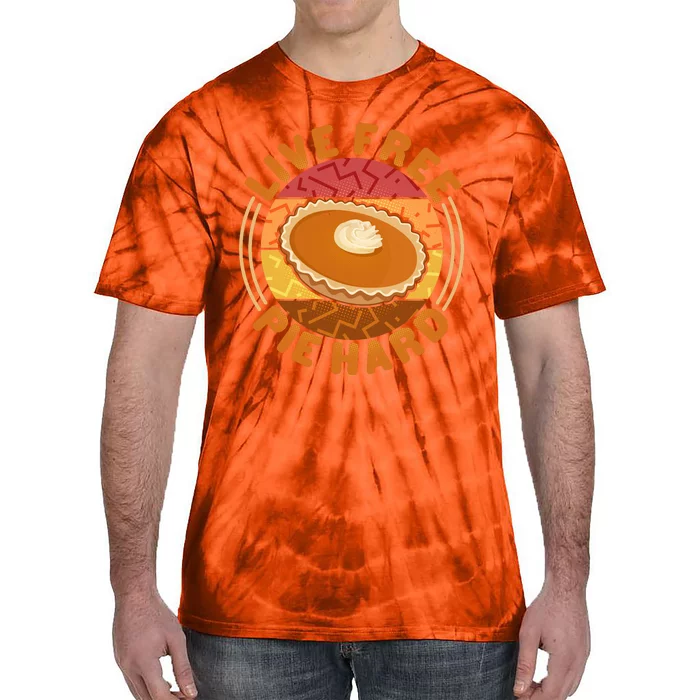 Funny Thanksgiving Live Free Pie Hard Pumpkin Sweet Potato Pie Lover Tie-Dye T-Shirt