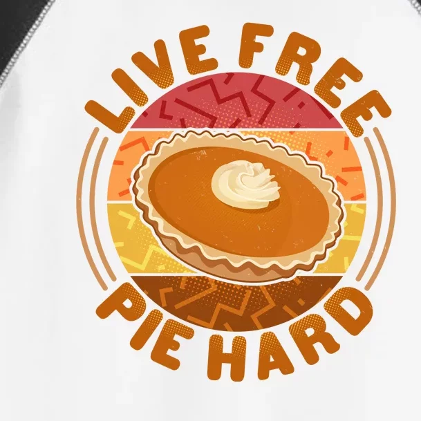 Funny Thanksgiving Live Free Pie Hard Pumpkin Sweet Potato Pie Lover Toddler Fine Jersey T-Shirt