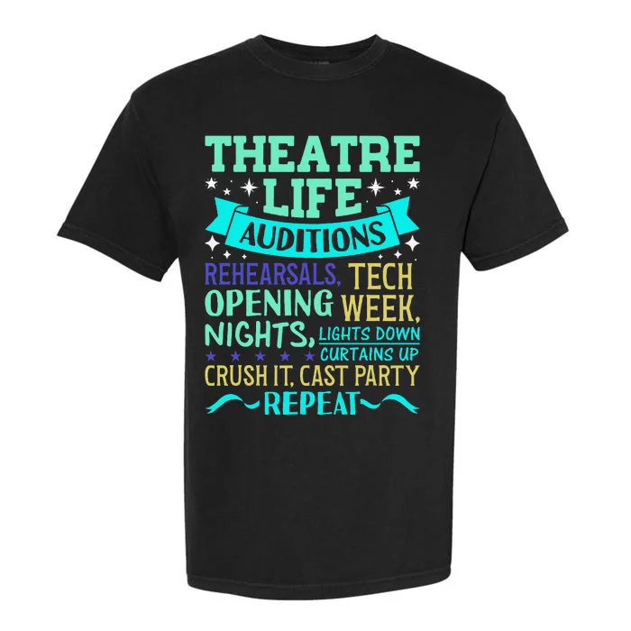 Funny Theater Life Musical Theatre Broadway Actor Novelty Garment-Dyed Heavyweight T-Shirt