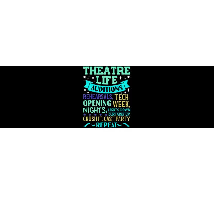 Funny Theater Life Musical Theatre Broadway Actor Novelty Bumper Sticker