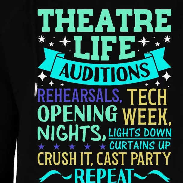 Funny Theater Life Musical Theatre Broadway Actor Novelty Womens Funnel Neck Pullover Hood