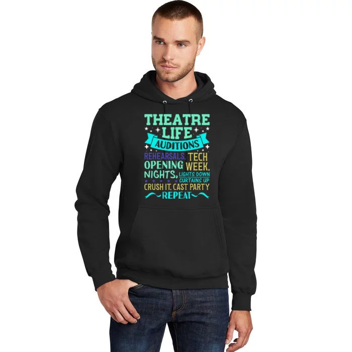 Funny Theater Life Musical Theatre Broadway Actor Novelty Tall Hoodie