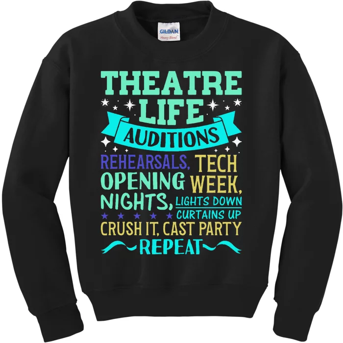 Funny Theater Life Musical Theatre Broadway Actor Novelty Kids Sweatshirt