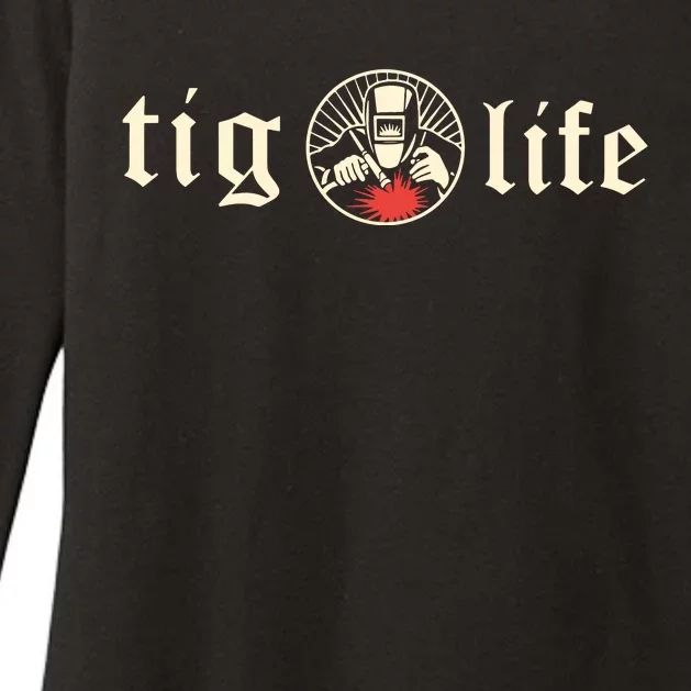 Funny TIG Life Tungsten Inert Gas Welder GTAW Arc Welding Womens CVC Long Sleeve Shirt