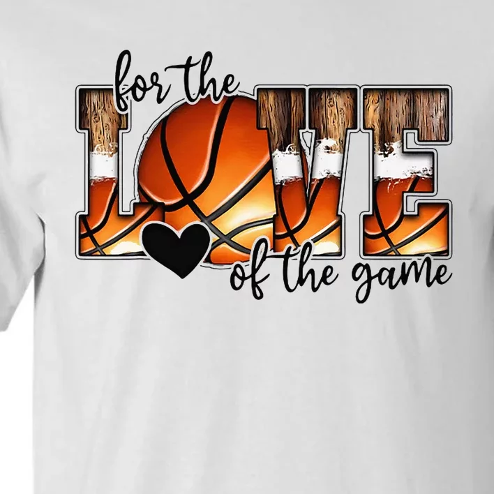 For The Love of The Game Retro Basketball Mom Mothers Day Tall T-Shirt