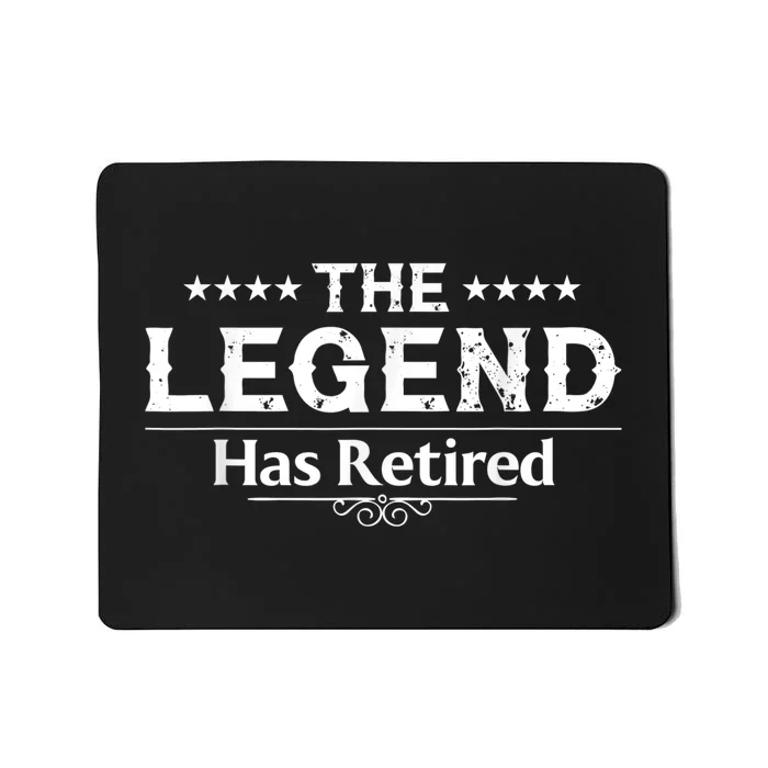 Funny The Legend Has Retired Gift For  Wo Retirement Mousepad