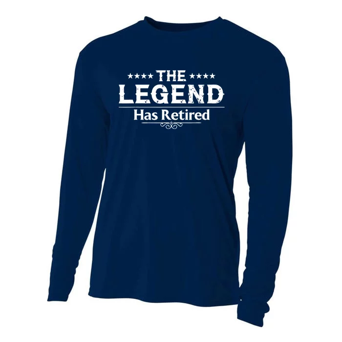 Funny The Legend Has Retired Gift For Adult Retirement Cooling Performance Long Sleeve Crew