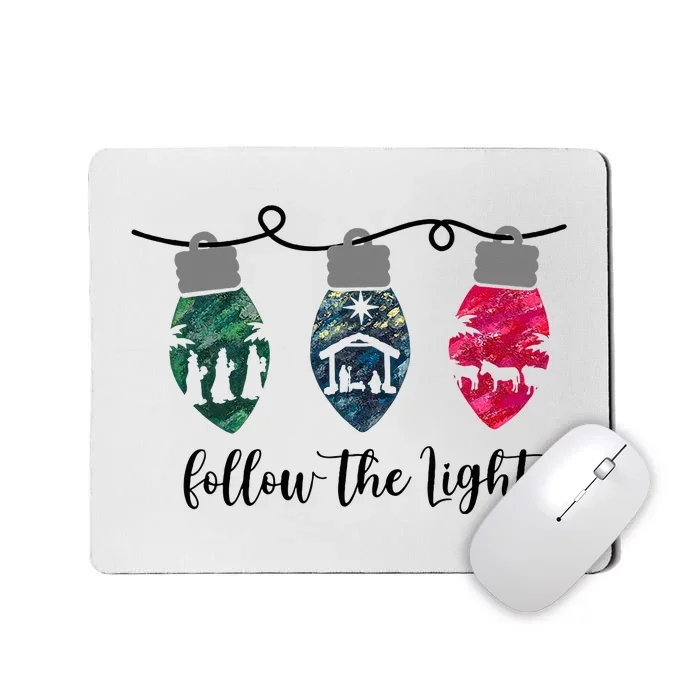 Follow the Light Christ Xmas Light Mousepad