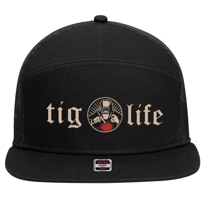 Funny TIG Life Tungsten Inert Gas Welder GTAW Arc Welding 7 Panel Mesh Trucker Snapback Hat