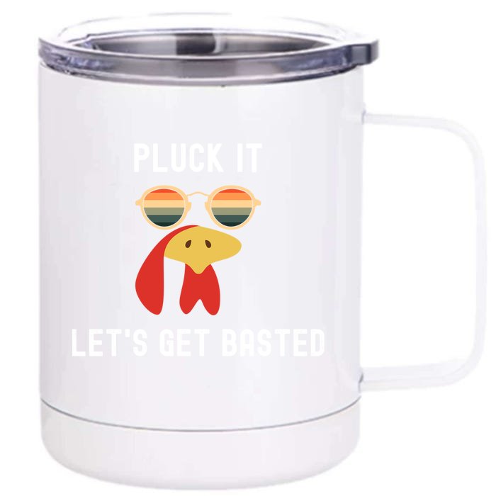 Funny Thanksgiving Lets Get Basted Turkey Holiday Lover Cool Gift Front & Back 12oz Stainless Steel Tumbler Cup