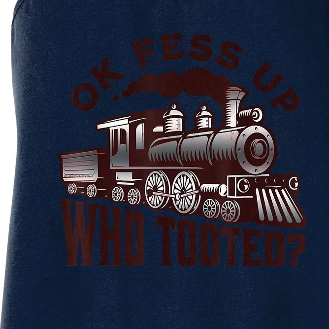 Funny Train Lovers Who Tooted Train Women's Racerback Tank