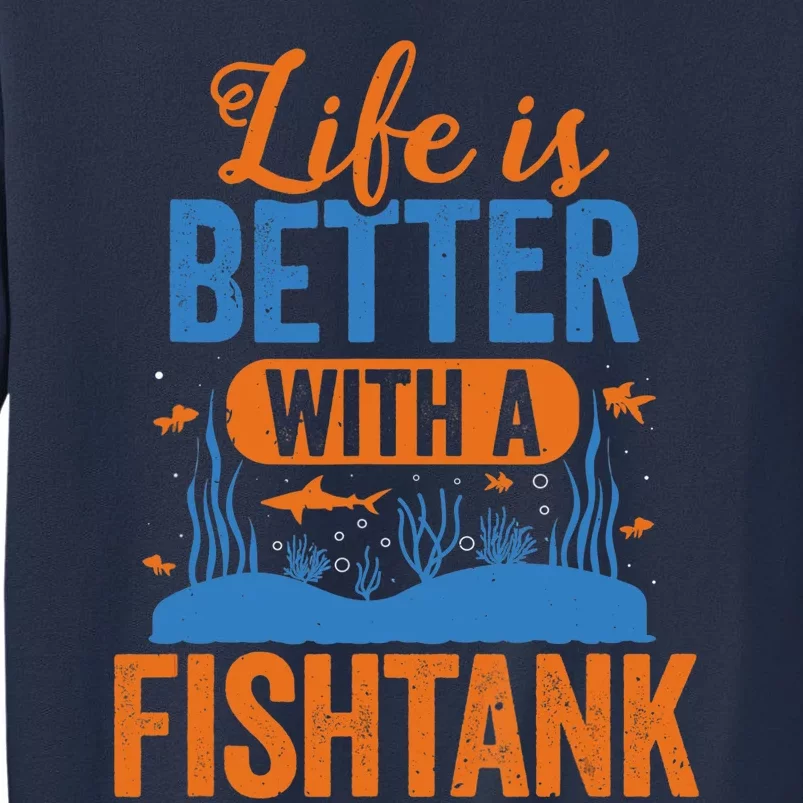 Fish Tank Life Fishkeeping Aquarium Lover Fishkeeper Sweatshirt