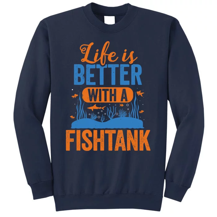 Fish Tank Life Fishkeeping Aquarium Lover Fishkeeper Sweatshirt