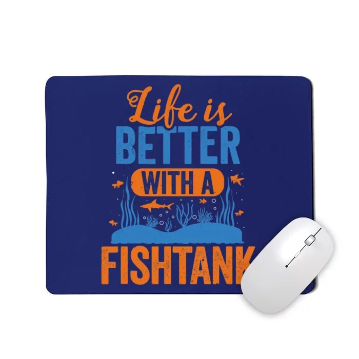 Fish Tank Life Fishkeeping Aquarium Lover Fishkeeper Mousepad