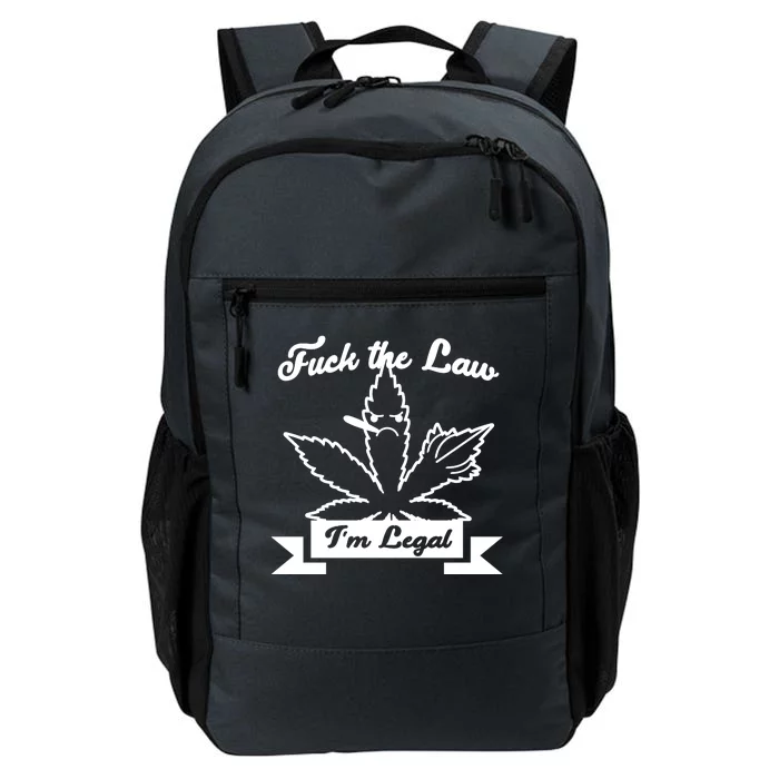 Fuck The Law I'm Legal Weed Daily Commute Backpack