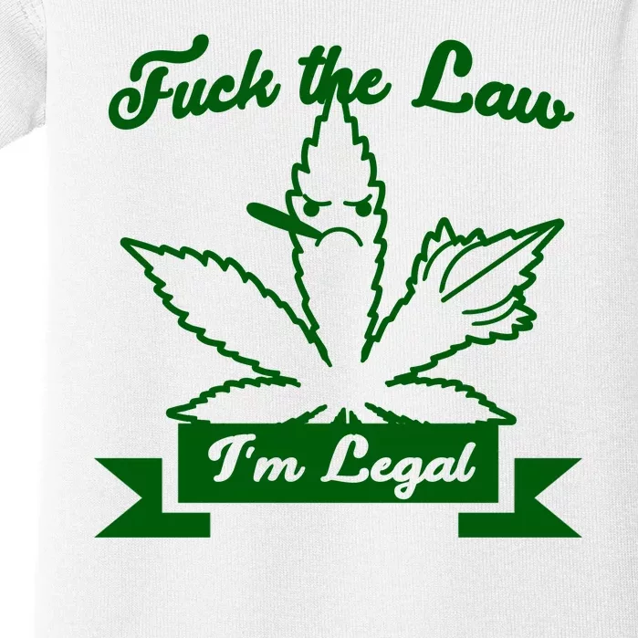 Fuck The Law I'm Legal Weed Baby Bodysuit