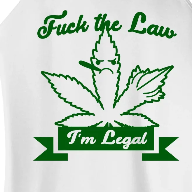 Fuck The Law I'm Legal Weed Women’s Perfect Tri Rocker Tank