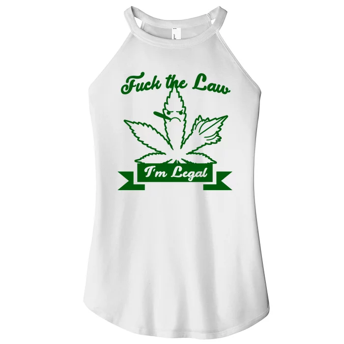 Fuck The Law I'm Legal Weed Women’s Perfect Tri Rocker Tank