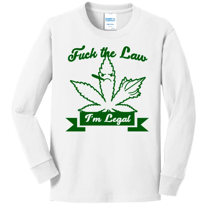 Fuck The Law I'm Legal Weed Kids Long Sleeve Shirt