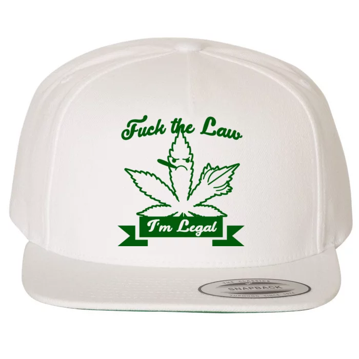 Fuck The Law I'm Legal Weed Wool Snapback Cap