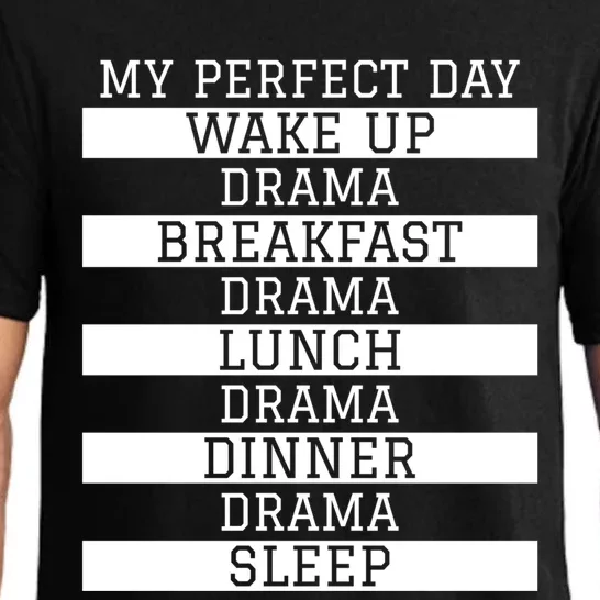 Funny Theatre Lover Actor Gift 'My Perfect Day' Love Drama Gift Pajama Set